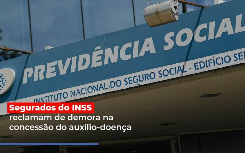 Segurados do INSS reclamam de demora na concessão do auxílio-doença