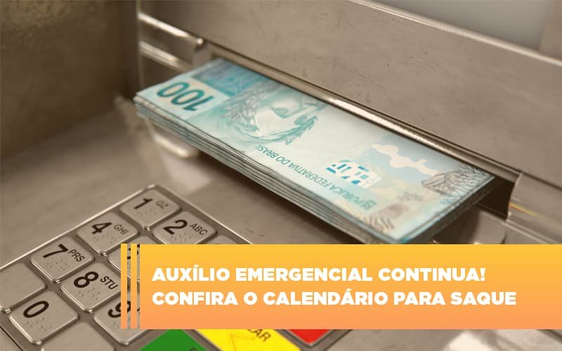 Auxílio emergencial continua! Confira o calendário para saque