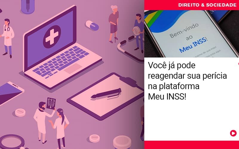 Você já pode reagendar sua perícia na plataforma Meu INSS!