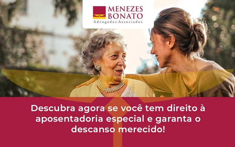 Descubra agora se você tem direito à aposentadoria especial e garanta o descanso merecido!
