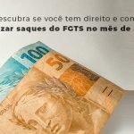 Descubra Se Voce Tem Direito E Como Realizar Saques Do Fgts No Mes De Abril Blog - Menezes Bonato Advogados Associados