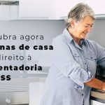 Descubra Agora Se Donas De Casa Tem Direito A Aposentadoria Do Inss Blog - Menezes Bonato Advogados Associados