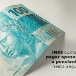Inss Comeca A Pagar Aposentados E Pensionistas Nesta Segunda Blog - Menezes Bonato Advogados Associados