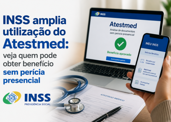 INSS amplia utilização do Atestmed: veja quem pode obter benefício sem perícia presencial